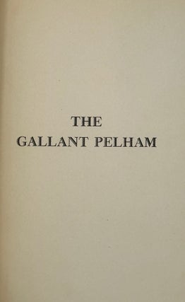 Item #13757 THE LIFE OF THE GALLANT PELHAM. Philip Mercer