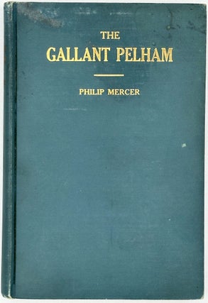 THE LIFE OF THE GALLANT PELHAM.