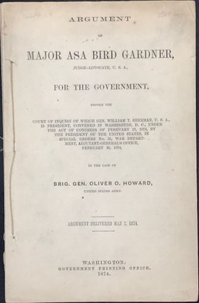 Item #16225 ARGUMENT OF MAJOR ASA BIRD GARDNER, JUDGE-ADVOCATE, U.S.A., FOR THE GOVERNMENT...IN...