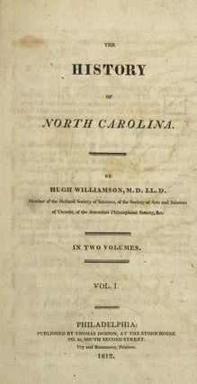 Item #23077 THE HISTORY OF NORTH CAROLINA. Hugh Williamson