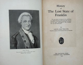Item #26288 HISTORY OF THE LOST STATE OF FRANKLIN. Samuel Cole Williams