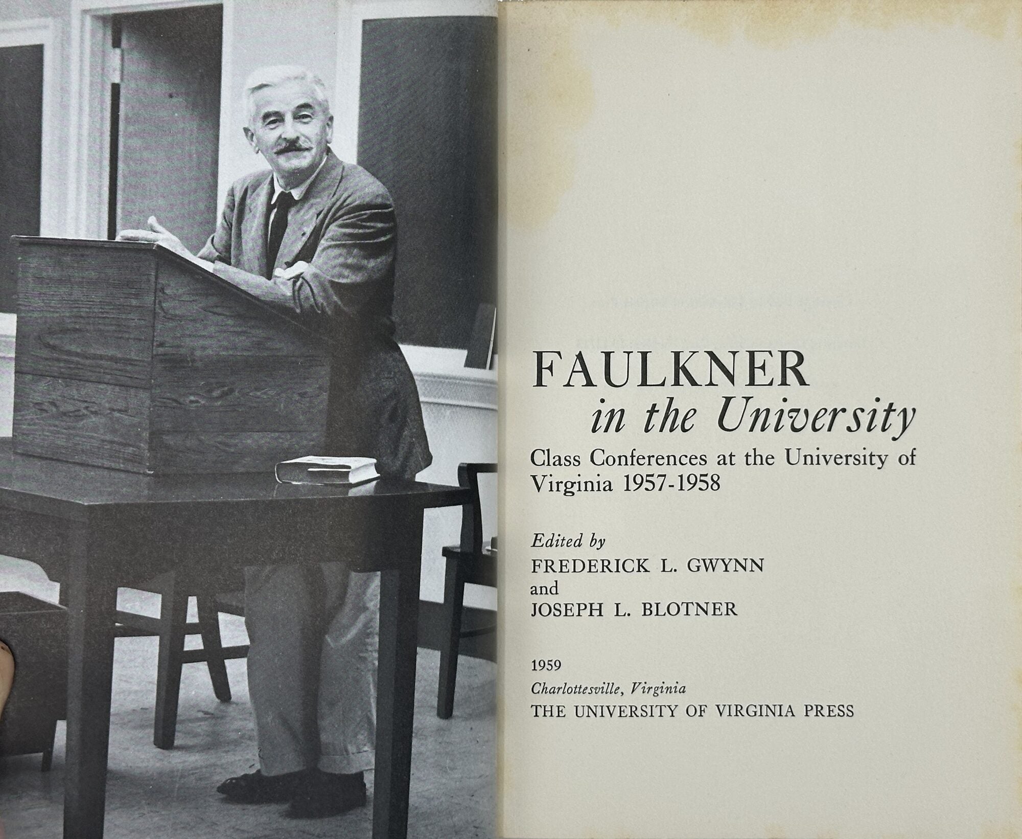 FAULKNER IN THE UNIVERSITY: CLASS CONFERENCES AT THE UNIVERSITY OF ...
