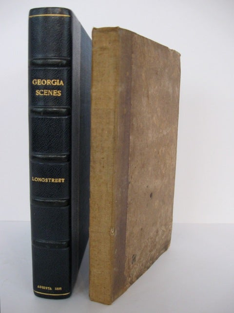 Item #27585 GEORGIA SCENES, CHARACTERS, INCIDENTS, &c., IN THE FIRST HALF CENTURY OF THE REPUBLIC, BY A NATIVE GEORGIAN. Augustus Baldwin Longstreet.