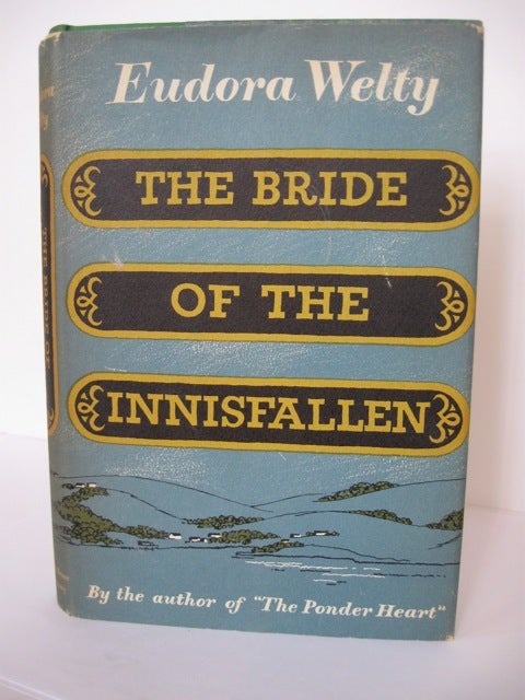 Item #27700 THE BRIDE OF THE INNISFALLEN AND OTHER STORIES. Eudora Welty.