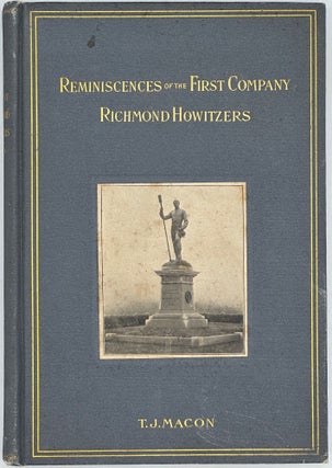 REMINISCENCES OF THE FIRST COMPANY OF RICHMOND HOWITZERS