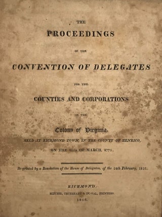 Item #31992 THE PROCEEDINGS OF THE CONVENTION OF DELEGATES FOR THE COUNTIES AND CORPORATIONS IN...