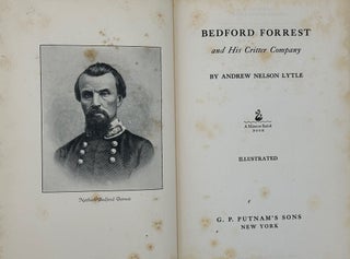Item #33629 BEDFORD FORREST AND HIS CRITTER COMPANY. Andrew Lytle