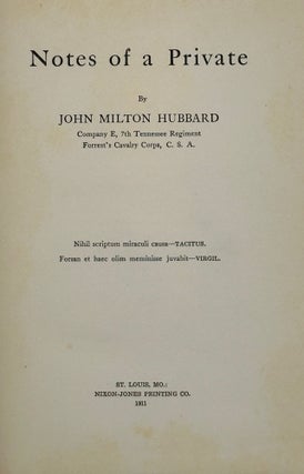 Item #34140 NOTES OF A PRIVATE. John Milton HUBBARD