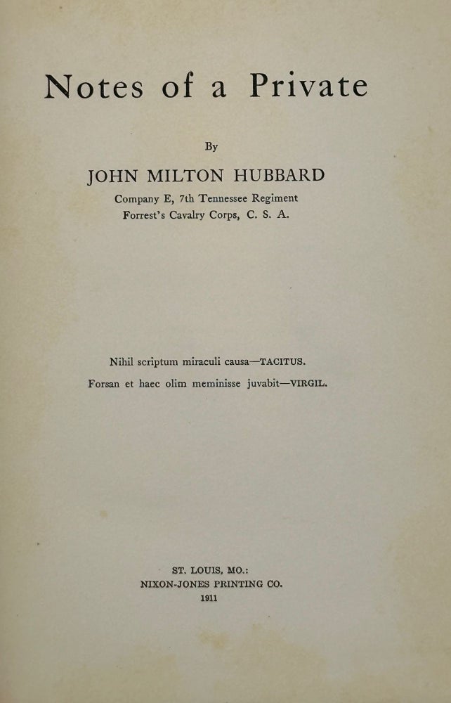 Item #34140 NOTES OF A PRIVATE. John Milton HUBBARD.