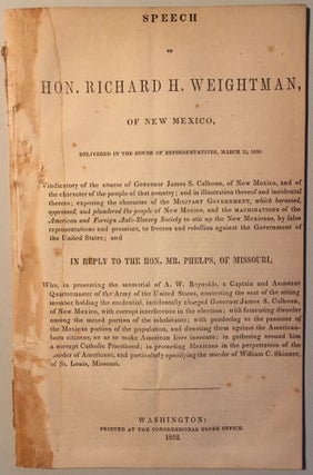 Item #35416 SPEECH OF HON. RICHARD H. WEIGHTMAN, OF NEW MEXICO, DELIVERED IN THE HOUSE OF...