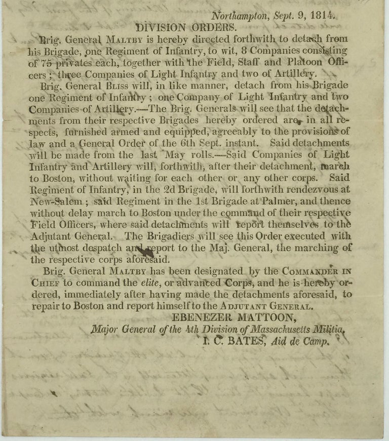 Item #37777 NORTHAMPTON, SEPT. 9, 1814. / DIVISION ORDERS. / BRIG. GENERAL MALTBY IS HEREBY DIRECTED FORTHWITH TO DETACH FROM / HIS BRIGADE, ONE REGIMENT OF INFANTRY ... / ...