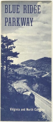 THE BLUE RIDGE PARKWAY GUIDE. SECTION C: BLOWING ROCK-BOONE: MILE 291.9; ASHEVILLE: MILE 382.6.