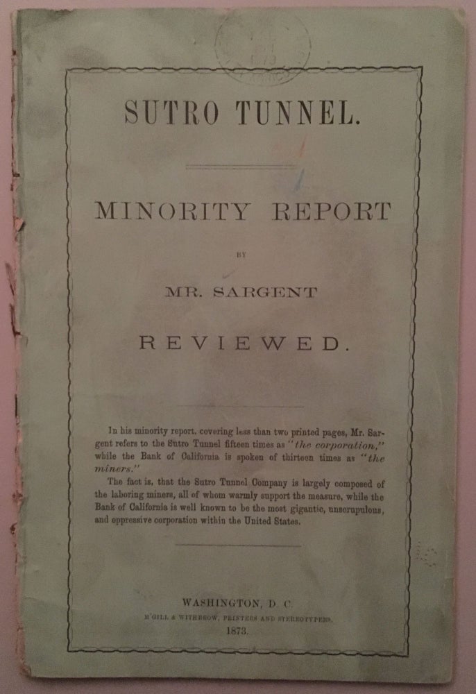 Item #38920 SUTRO TUNNEL: MINORITY REPORT BY MR. SARGENT REVIEWED. Adolph Sutro.