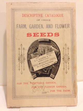 1881 S. Y. HAINES & CO.: ANNUAL CATALOGUE OF WARRANTED FIELD, GARDEN & FLOWER SEEDS [cover title].