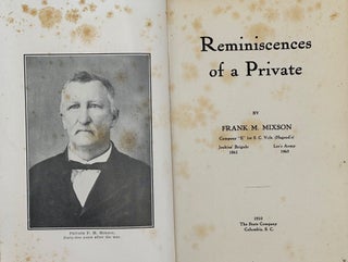 Item #41218 REMINISCENCES OF A PRIVATE. Frank M. Mixson