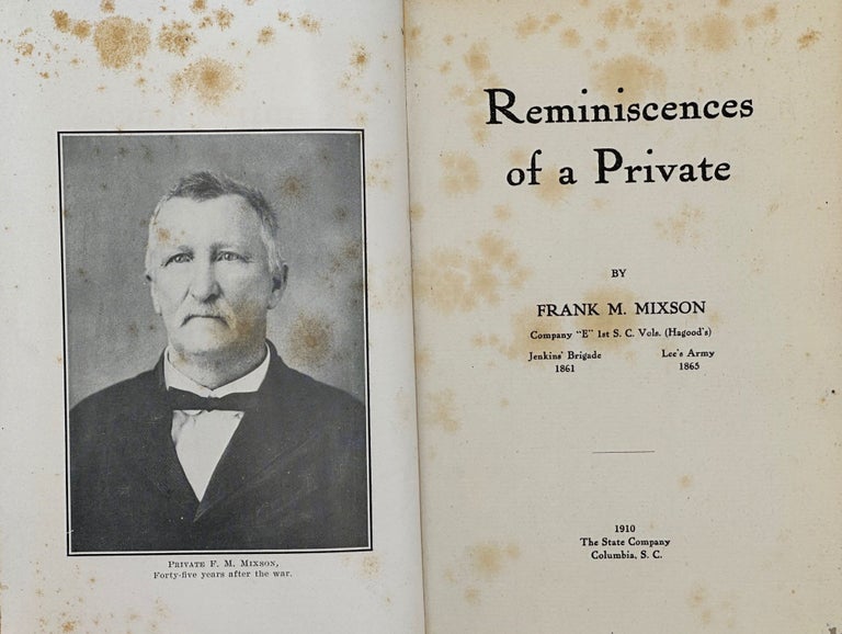 Item #41218 REMINISCENCES OF A PRIVATE. Frank M. Mixson.