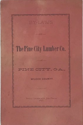 Item #41294 BY-LAWS OF THE PINE CITY LUMBER CO., OF PINE CITY, GA., WILCOX COUNTY