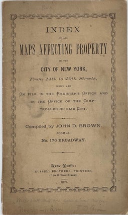Item #41522 INDEX TO ALL MAPS AFFECTING PROPERTY IN THE CITY OF NEW YORK, FROM 14TH TO 40TH...