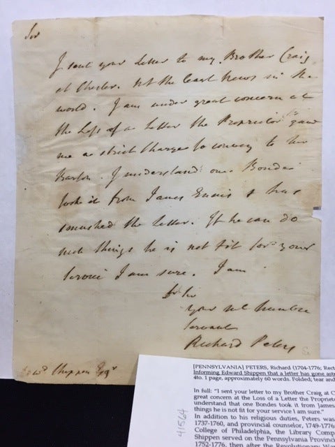 Item #41564 INFORMING EDWARD SHIPPEN THAT A LETTER HAS GONE ASTRAY, in an autograph letter, signed (but undated). Richard Peters, Rector of Christ Church in Philadelphia.