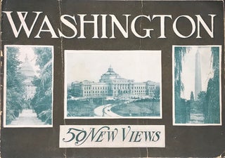 Item #43598 WASHINGTON. 50 NEW VIEWS REPRODUCED FROM THE LATEST AND BEST PHOTOGRAPHS