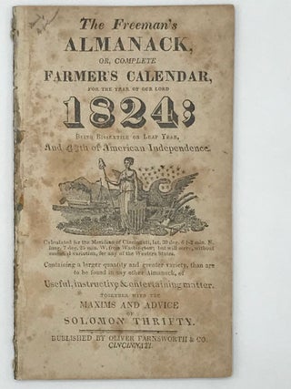 Item #44609 FREEMAN'S ALMANACK, OR COMPLETE FARMER'S CALENDAR, FOR THE YEAR OF OUR LORD 1824;...