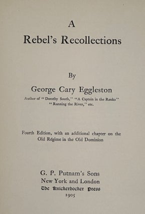 Item #45270 A Rebel's Recollections. George Cary Eggleston