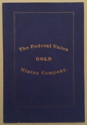 Item #46171 By-Laws of the Federal Union Mining Company, Clear Creek County, Colorado, Organized,...