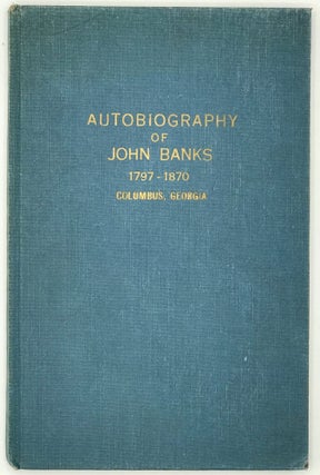 A SHORT BIOGRAPHICAL SKETCH OF THE UNDERSIGNED, BY HIMSELF: JOHN BANKS.