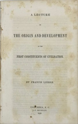 Item #47948 A Lecture on the Origins and Development of the First Constituents of Civilisation....