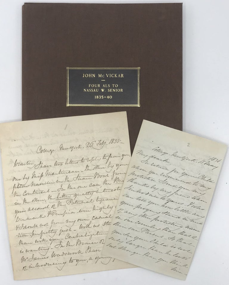 Item #48334 Discussing a variety of economic issues in a series of autograph letters, signed 20 February 1835 - 30 June 1840, from Columbia College, New York, to the British economist Nassau William Senior. John McVicar, Protestant Episcopal clergyman American economist.