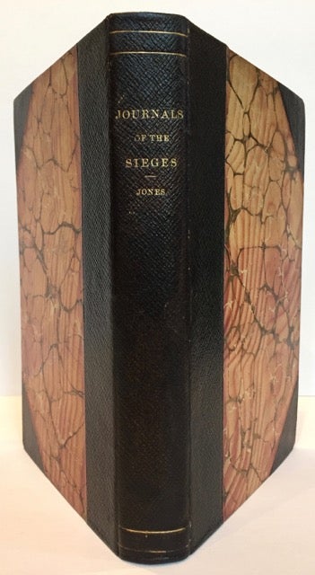 Item #48360 JOURNALS OF THE SIEGES UNDERTAKEN BY THE ALLIES IN SPAIN, in the Years 1811 and 1812, with Notes. Brevet Lieut. Col. John T. Jones, "of the Corps of Royal Engineers"