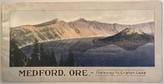 Item #49817 Medford, Ore., Gateway to Crater Lake [cover title]. Oregon