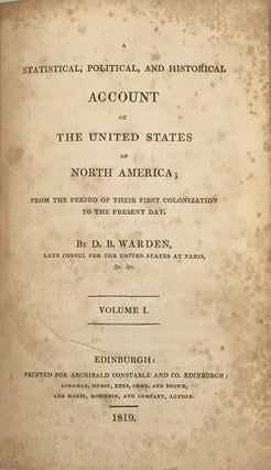 Item #49834 A Statistical, Political, and Historical Account of the United States of North...