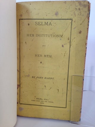 Selma; Her Institutions and Her Men