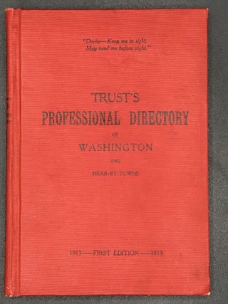 Item #51556 TRUST'S PROFESSIONAL DIRECTORY OF WASHINGTON AND NEAR-BY TOWNS [cover title]. Edward...
