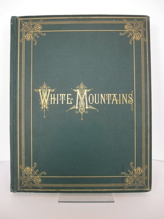 Item #51985 VIEWS IN THE WHITE MOUNTAINS, WITH DESCRIPTIONS. M. F. Sweetser