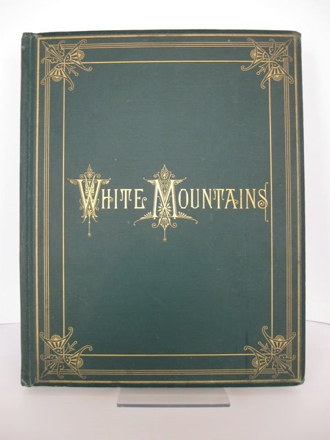 Item #51985 VIEWS IN THE WHITE MOUNTAINS, WITH DESCRIPTIONS. M. F. Sweetser.
