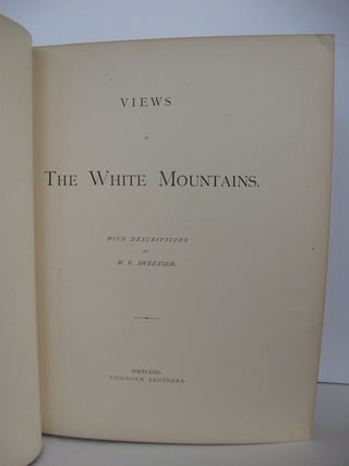 VIEWS IN THE WHITE MOUNTAINS, WITH DESCRIPTIONS
