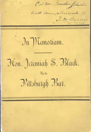Item #52198 PROCEEDINGS OF A MEMORIAL MEETING OF THE PITTSBURGH BAR IN REFERENCE TO THE LATE HON....