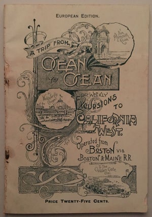 Item #54186 Ocean to Ocean; or, Weekly Excursions to California and the West: A Journey...