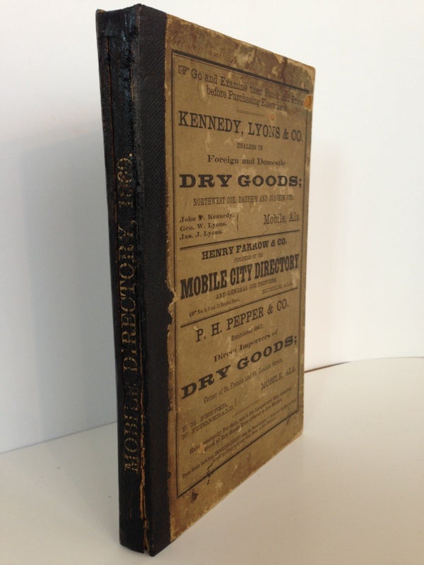 Item #54425 The Mobile Directory for 1869; Containing the Names of the Citizens of Mobile, a Business Directory, and a Variety of Other Useful Information, with a Directory of the Town of Whistler.