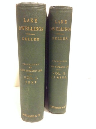 Item #54679 The Lake Dwellings of Switzerland and Other Parts of Europe; Translated and arranged...