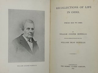 Item #54959 Recollections of Life in Ohio, from 1813 to 1840. With an introduction by his son,...