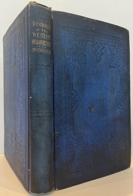 Item #54966 History of the Western Insurrection in Western Pennsylvania, Commonly Called the Whisky Insurrection, 1794. H. M. Brackenridge.