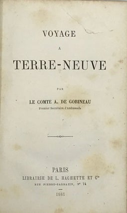 Item #55061 Voyage a Terre-Neuve. Le Comte Joseph Arthur de GOBINEAU