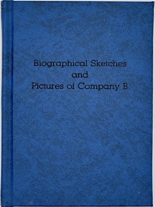 BIOGRAPHICAL SKETCHES AND PICTURES OF COMPANY B: Confederate Veterans of Nashville, Tenn.