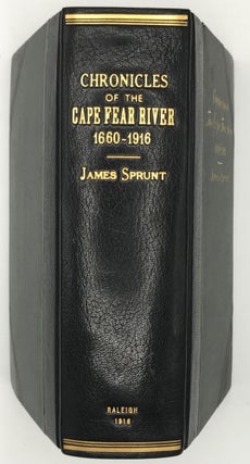 CHRONICLES OF THE CAPE FEAR RIVER 1660-1916