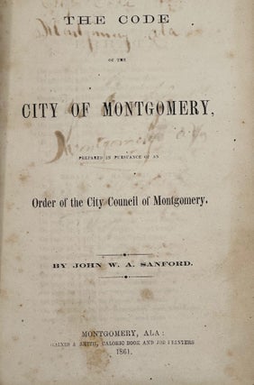 Item #55936 The Code of the City of Montgomery, Prepared in Pursuance of an Order of the City...