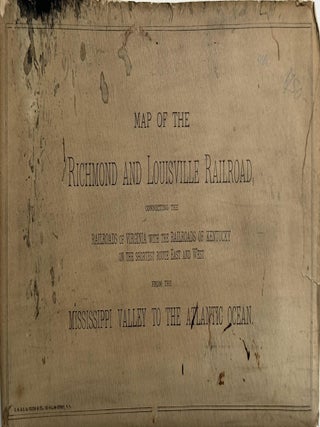 Map of the Richmond and Louisville R.R., Connecting the Railroads of Virginia with the Railroads of Kentucky on the Shortest Route East and West from the Mississippi Valley to the Atlantic Ocean