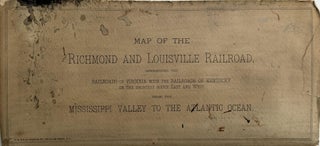 Map of the Richmond and Louisville R.R., Connecting the Railroads of Virginia with the Railroads of Kentucky on the Shortest Route East and West from the Mississippi Valley to the Atlantic Ocean